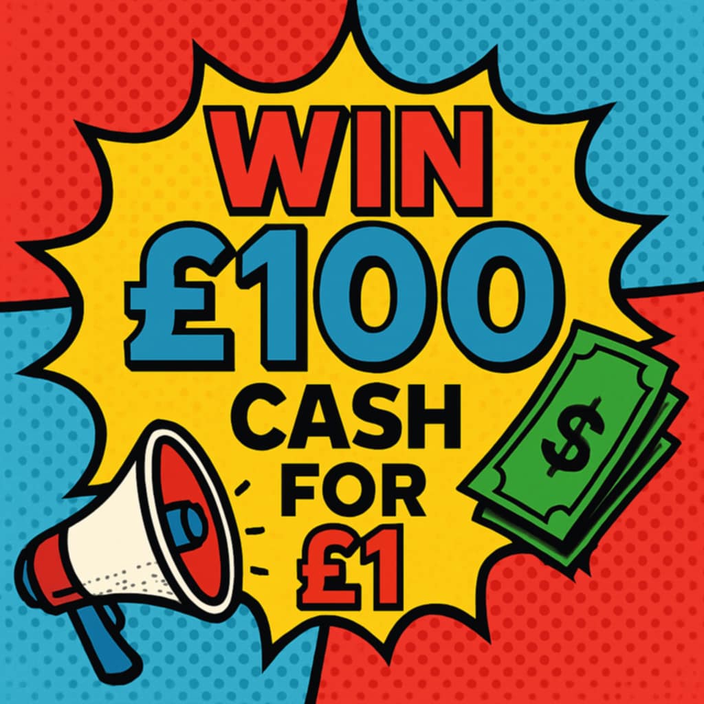 100 POUNDS CASH FOR JUST 1POUND!